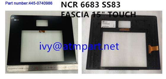 Selfserv83 Fascia15 Touch Assy NCR ATM যন্ত্রাংশ 445-0740986 NCR SS83 15 ইঞ্চি ফ্যাসিয়া টাচ স্ক্রীন 4450740986
